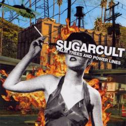 Sugarcult : Palm Trees and Power Lines